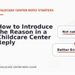 How to Introduce the Reason in a Childcare Center Reply