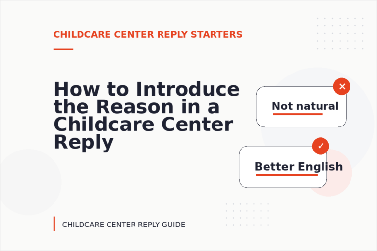 How to Introduce the Reason in a Childcare Center Reply How to Introduce the Reason in a Childcare Center Reply