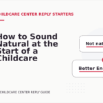 How to Sound Natural at the Start of a Childcare Center Reply