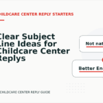 Clear Subject Line Ideas for Childcare Center Replys