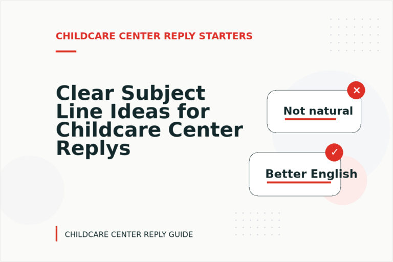Clear Subject Line Ideas for Childcare Center Replys Clear Subject Line Ideas for Childcare Center Replys