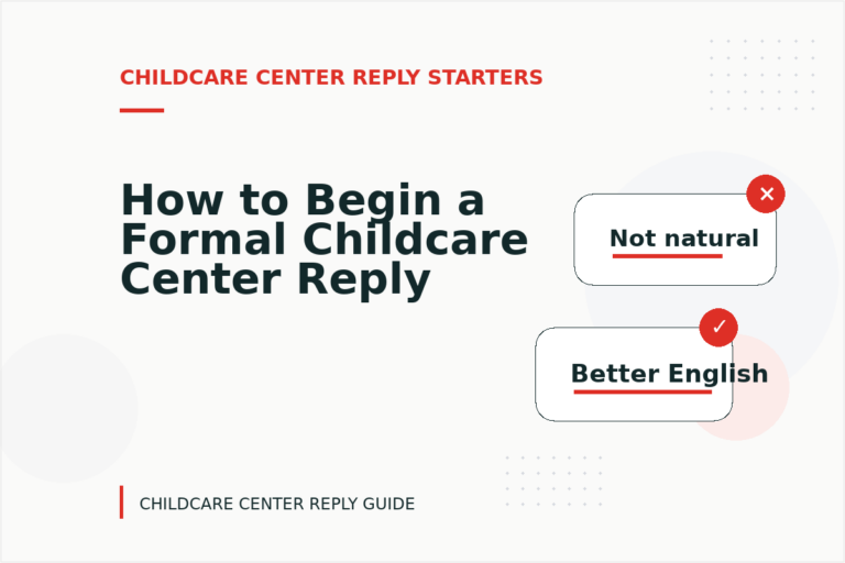 How to Begin a Formal Childcare Center Reply