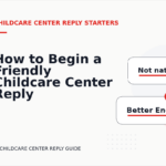 How to Begin a Friendly Childcare Center Reply