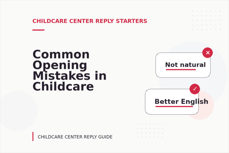 Common Opening Mistakes in Childcare Center Replys