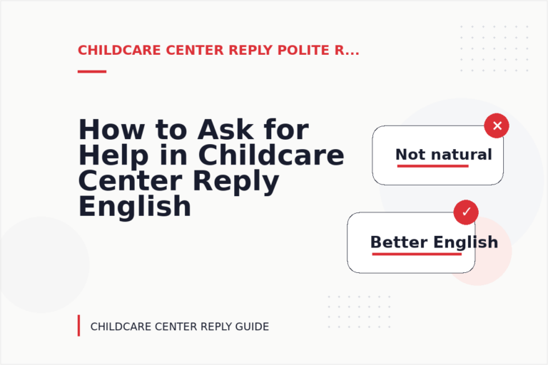 How to Ask for Help in Childcare Center Reply English