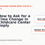 How to Ask for a Time Change in Childcare Center Reply English