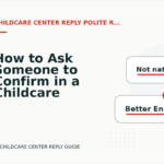 How to Ask Someone to Confirm in a Childcare Center Reply
