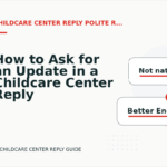 How to Ask for an Update in a Childcare Center Reply