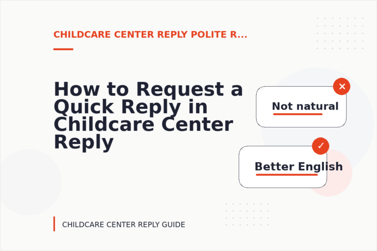 How to Request a Quick Reply in Childcare Center Reply English How to Request a Quick Reply in Childcare Center Reply English