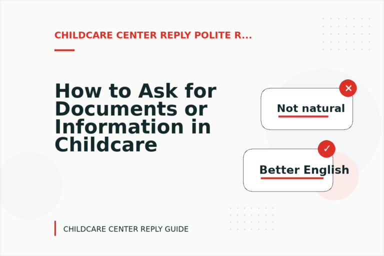 How to Ask for Documents or Information in Childcare Center Reply English How to Ask for Documents or Information in Childcare Center Reply English