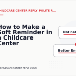 How to Make a Soft Reminder in a Childcare Center Reply