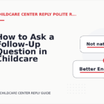 How to Ask a Follow-Up Question in Childcare Center Reply English