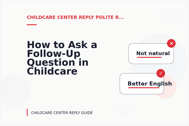 How to Ask a Follow-Up Question in Childcare Center Reply English How to Ask a Follow-Up Question in Childcare Center Reply English