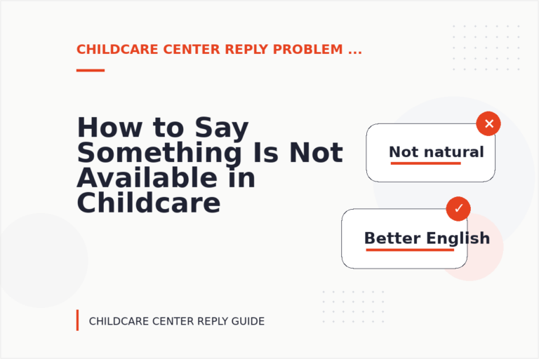How to Say Something Is Not Available in Childcare Center Reply English How to Say Something Is Not Available in Childcare Center Reply English