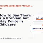 How to Say There Is a Problem but Stay Polite in Childcare Center Reply English
