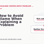 How to Avoid Blame When Explaining a Problem in Childcare Center Reply English