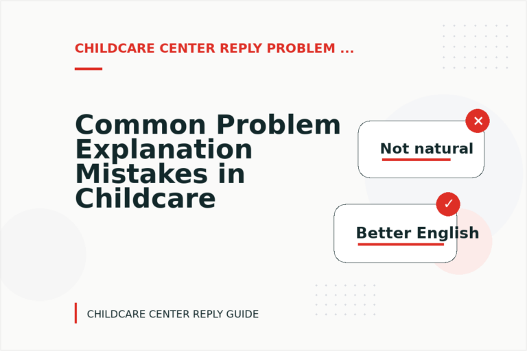 Common Problem Explanation Mistakes in Childcare Center Reply English Common Problem Explanation Mistakes in Childcare Center Reply English