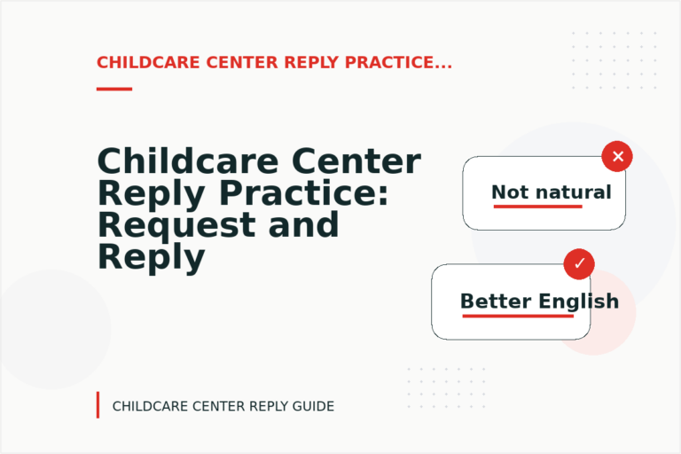 Childcare Center Reply Practice: Request and Reply Examples