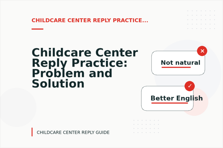Childcare Center Reply Practice: Problem and Solution Replies