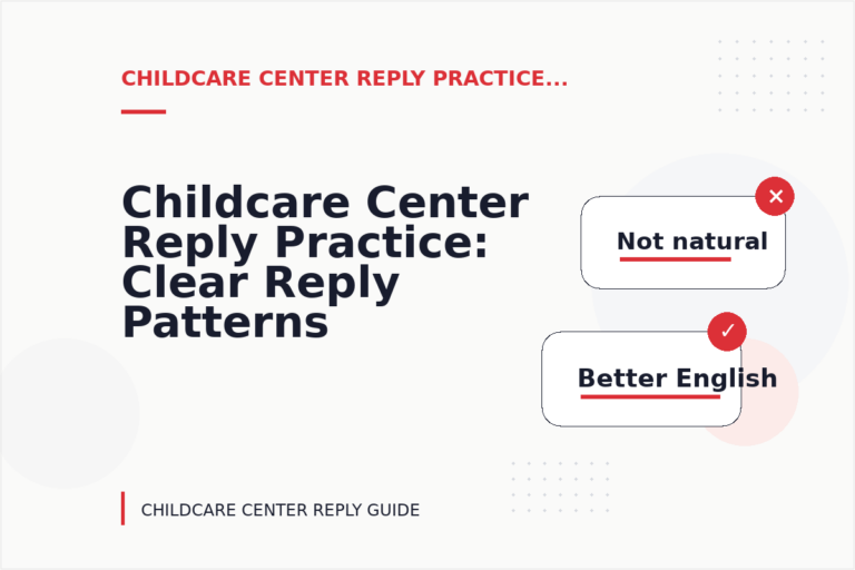 Childcare Center Reply Practice: Clear Reply Patterns