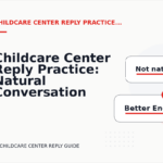 Childcare Center Reply Practice: Natural Conversation Lines