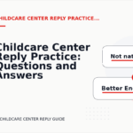 Childcare Center Reply Practice: Questions and Answers