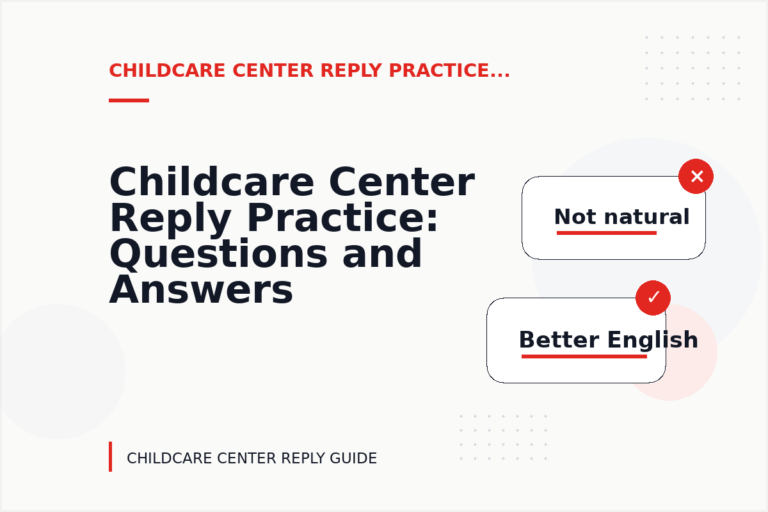 Childcare Center Reply Practice: Questions and Answers Childcare Center Reply Practice: Questions and Answers