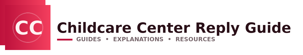 Childcare Center Reply Guide